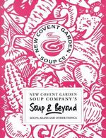 Soup and Beyond: Soups, Beans and Other Things