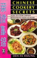 Chinese Cookery Secrets: How to Cook Chinese Restaurant Food at Home (Right Way S.)
