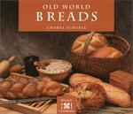 Old World Breads (The Crossing Press Specialty Cookbooks)