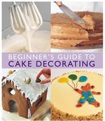 Beginners Guide to Cake Decorating