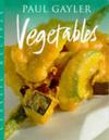 Vegetables (Master Chefs S.) by Paul Gayler