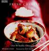 Fresh Chinese: Over 80 Healthy Chinese Recipes by Wynnie Chan